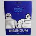 Livre Le Grand Siècle de Bibendum d'Olivier Darmon, éditions Hoëbeke 1997, couverture bleue illustrée Michelin.